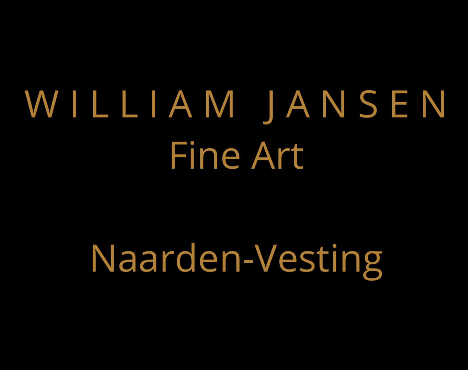 Zwart bord met de tekst "WILLIAM JANSEN Fine Art" en "Naarden-Vesting" in gouden letters.