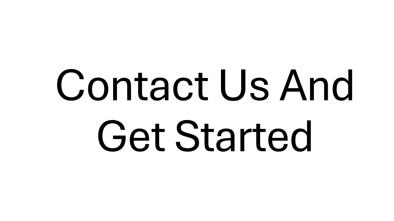 Text reads “Contact Us And Get Started” in black on a white background.