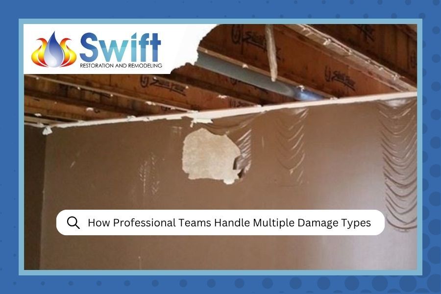 Swift logo over a damaged ceiling and wall, with text: “How Professionals: Teams Handle Multiple Damage Types”