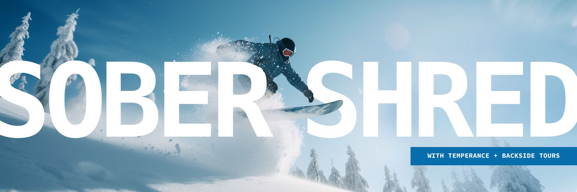 Skier airborne over snowy slope with large “SÖBER SHRED” text and blue banner