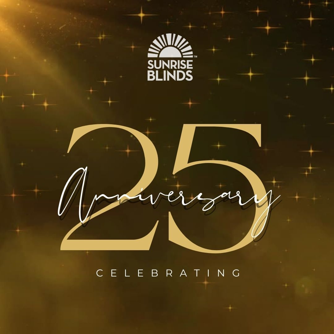 Sunrise Blinds celebrates 25th anniversary. Gold text on a dark background with star accents.
