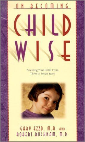 Book cover reading “On Becoming Child Wise” with a child’s face and beige background.