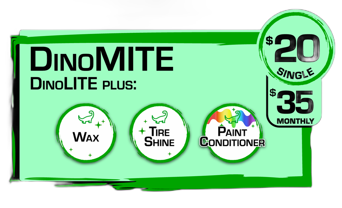 DinoMITE carwash package at Dino Clean Car Wash with wheel brite, wax, tire dressing, and paint conditioner
