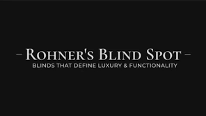 Black logo reading “Rohner’s Blind Spot” with tagline “Blinds that define luxury & functionality”
