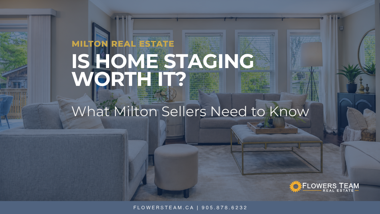 Staged living room ad: “Is home staging worth it?” with Milton Real Estate branding on a bright interior background