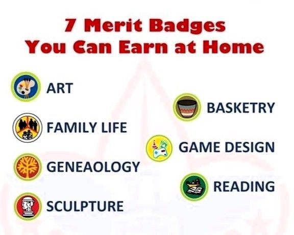 Poster listing 7 merit badges you can earn at home: art, family life, genealogy, sculpture, basketry, game design, reading