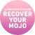A pink circle with the words recover your mojo on it