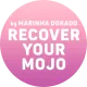 A pink circle with the words recover your mojo on it