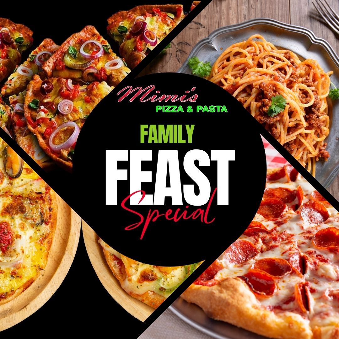 Mimi's Pizza & Pasta family feast special: pizza, spaghetti, and circular graphic with text.