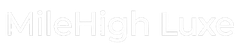 The white text "Mile High Luxe" in a modern, sans-serif font against a solid black background.