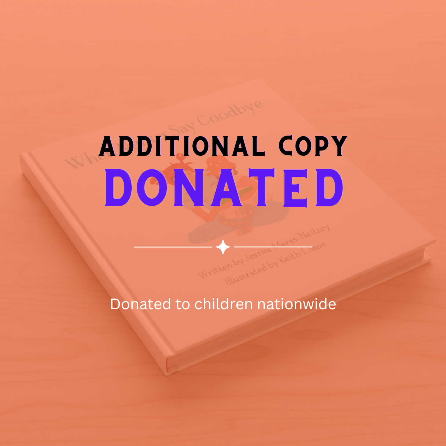 Orange-toned graphic of a book with the text “ADDITIONAL COPY DONATED” and “Donated to children nationwide”