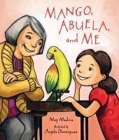 Mango, Abuela, and Me by Meg Medina