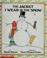 The Jacket I Wear in the Snow by Shirley Neitzel