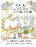 The Day Jimmy's Boa Ate the Wash by Trinka Hakes Noble