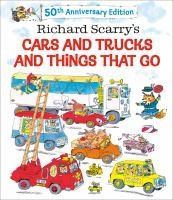 Cars and Trucks and Things That Go by Richard Scarry