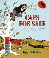 Caps for Sale by Esphyr Slobodkina
