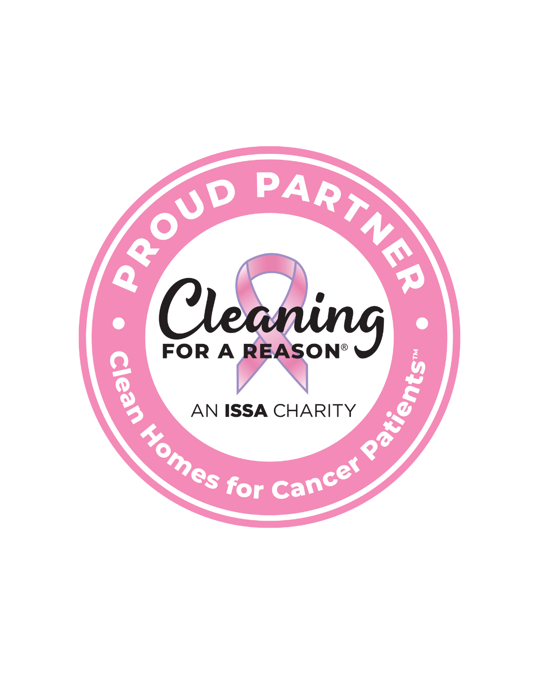 Pink circular logo for Cleaning for a Reason, reading “Proud Partner” and “Clean Homes for Cancer Patients.”