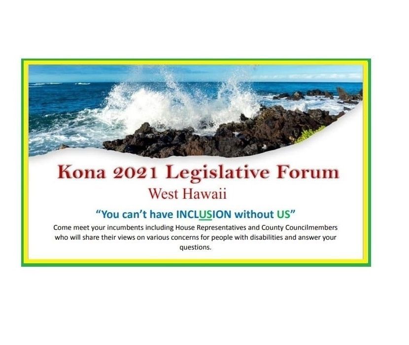 A poster for the kona 2021 legislative forum west hawaii