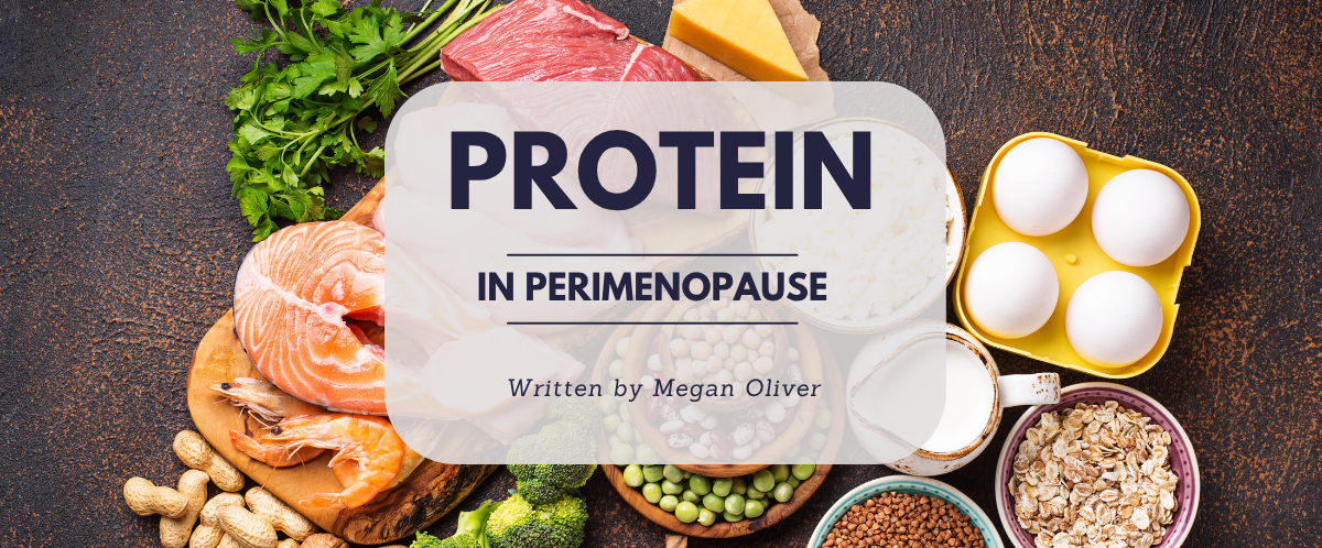 Protein in perimenopause text over healthy foods and supplements on a tabletop