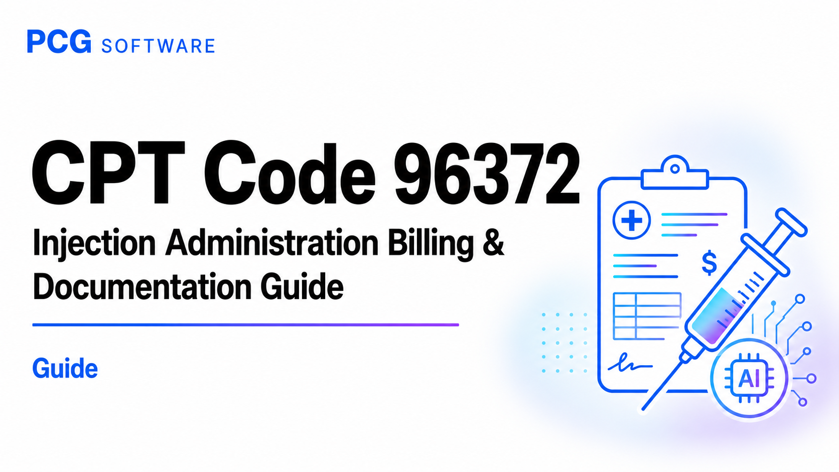 CPT Code 96372
CPT 96372 Billing Guide
Injection Administration CPT Code