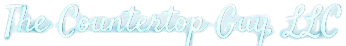 Light blue script logo reading “The Countertop Cup LLC”