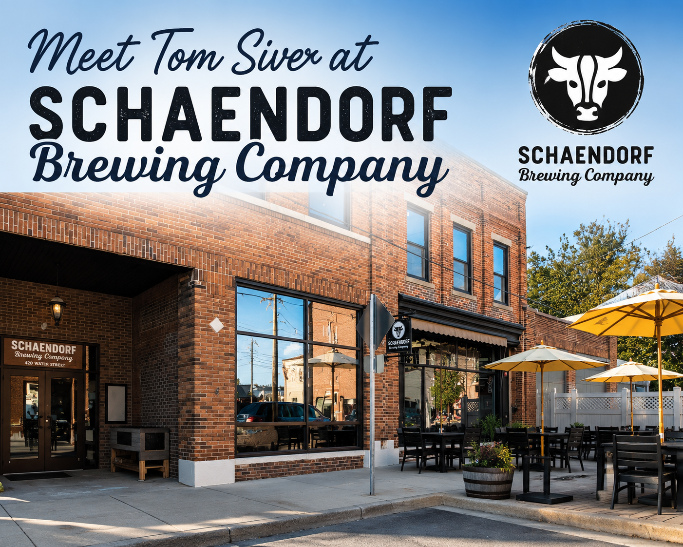 Tom Siver promo at Schaendorf Brewing Company, with brick storefront and outdoor patio under blue sky