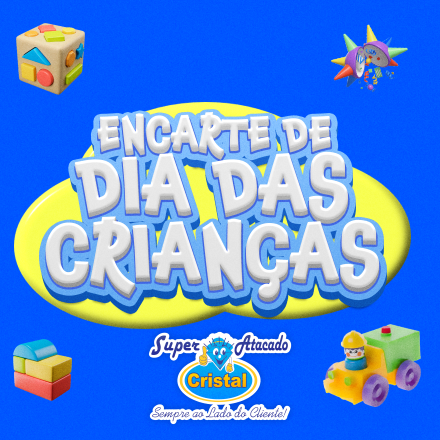 Flyer do Dia das Crianças para o Super Atacado Cristal, apresentando ícones de brinquedos coloridos em um fundo azul brilhante.