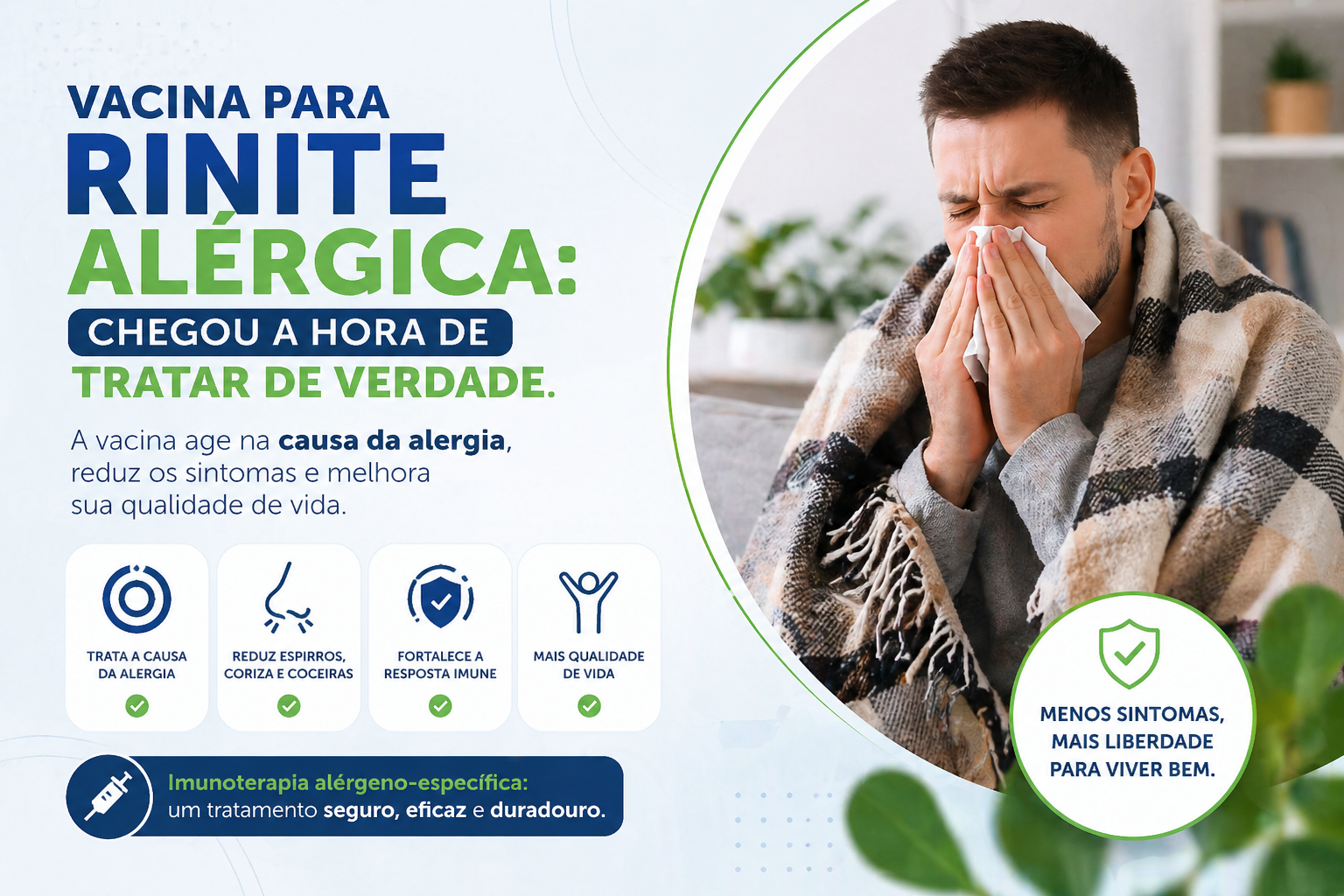 Arte gráfica sobre vacina para rinite alérgica com texto educativo, ícones de benefícios do tratamento e imagem de homem com sintomas alérgicos assoando o nariz, destacando melhora da qualidade de vida.