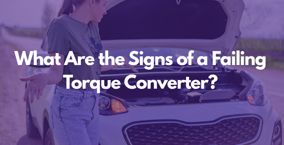 what are the signs of a failing torque converter 