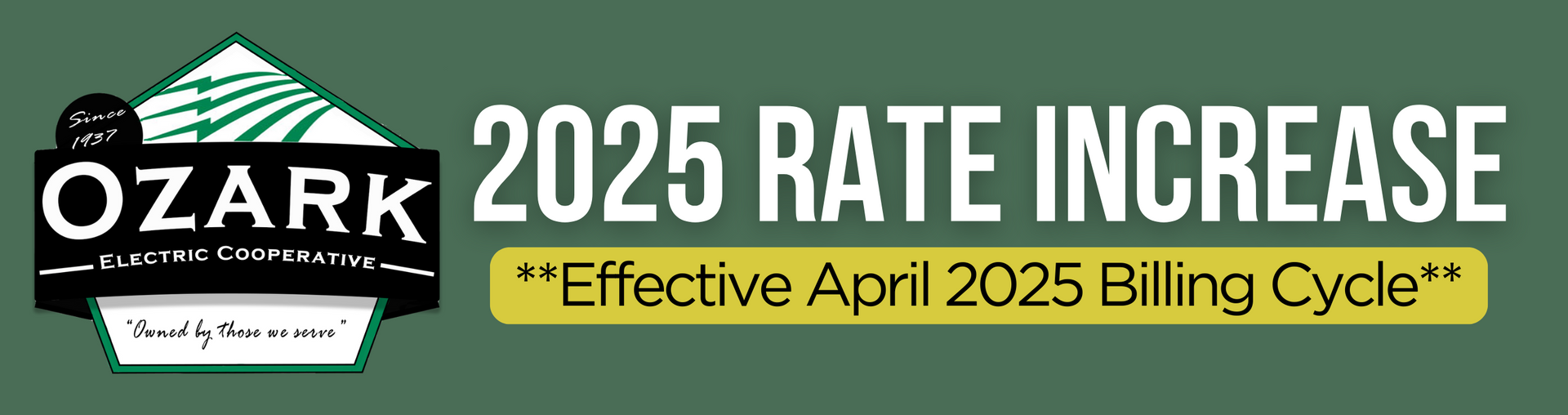 Ozark 2025 rate increase banner with “Effective April 2025 billing cycle” on green and gold background