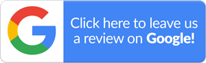 Click Here To Leave Us A Review On Google!