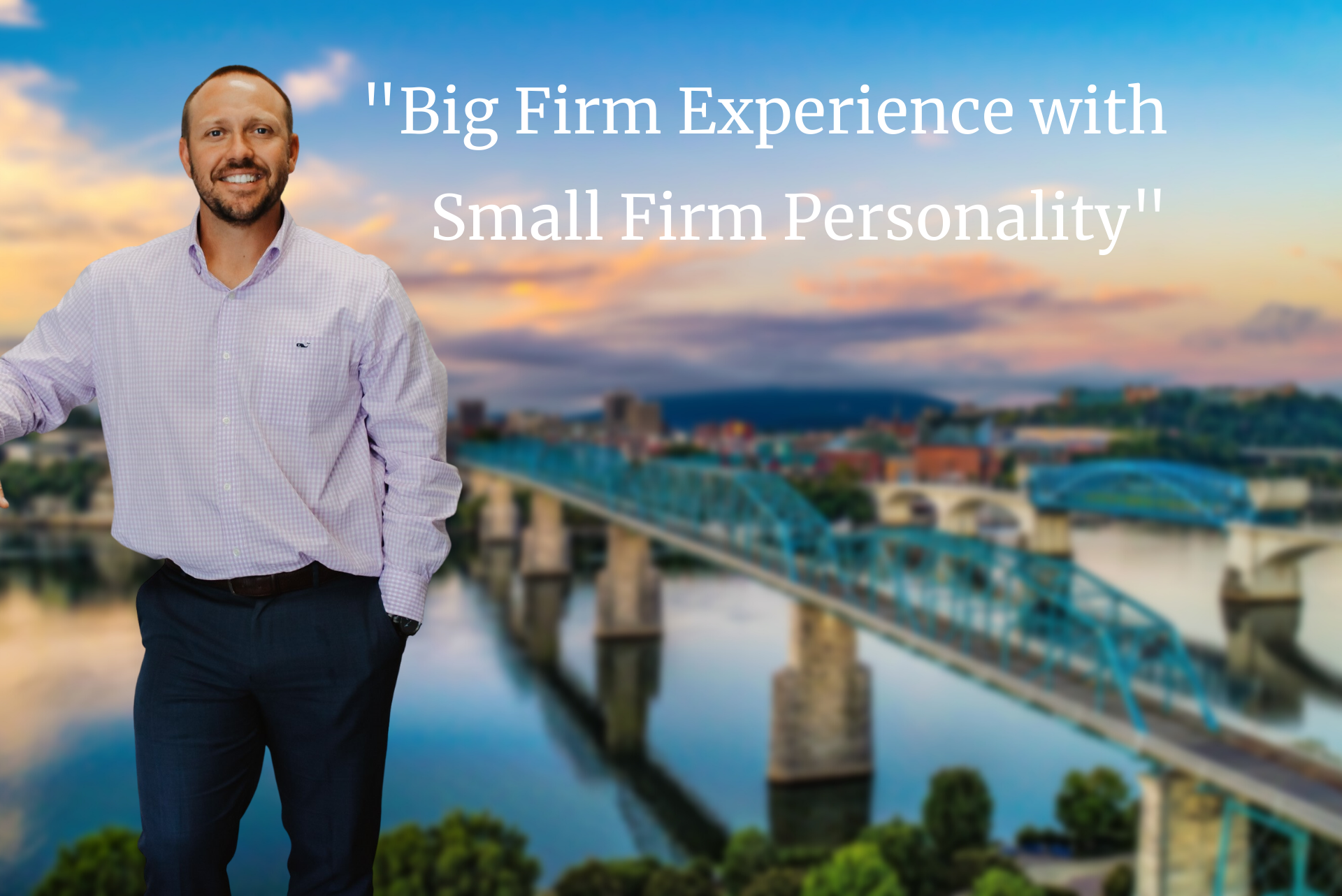 Smiling man standing before the Chattanooga bridge with the text: 