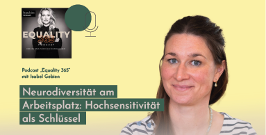 Podcast: Neurodiversität am Arbeitsplatz: Hochsensititvität als Schlüssel zur Kreativität und sozial