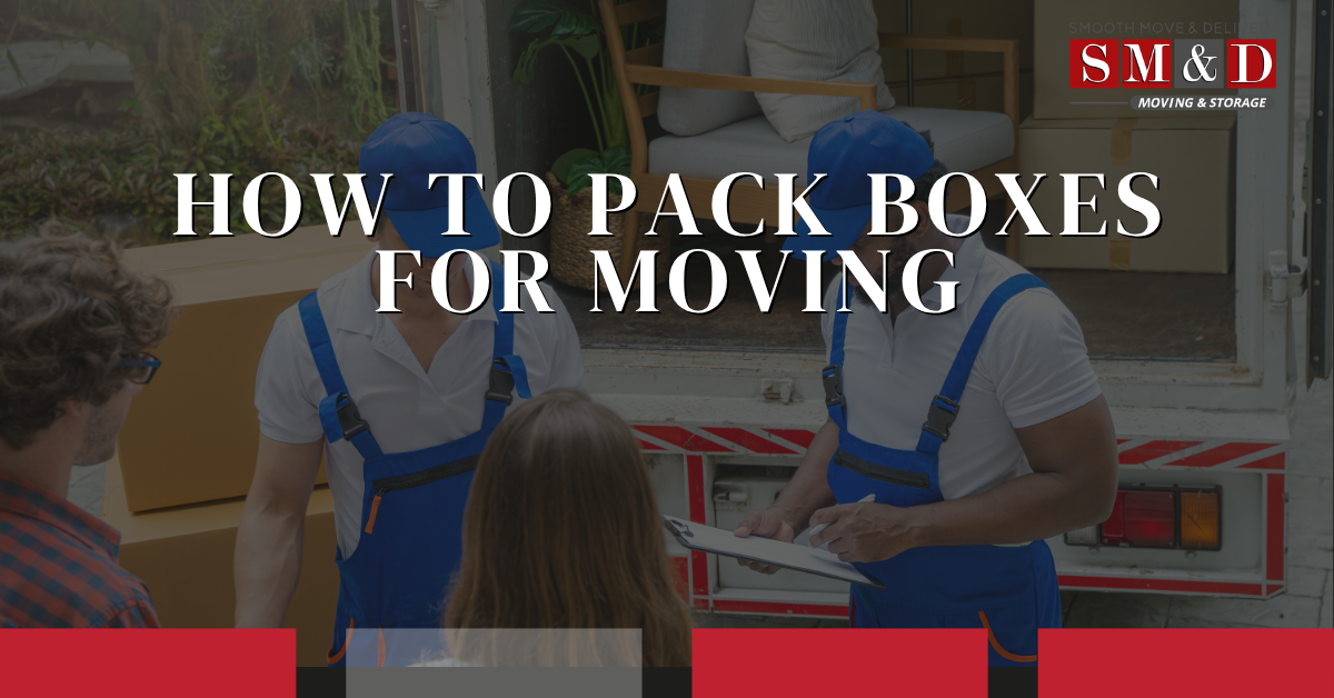 How to pack boxes for moving and organize household belongings ready for transport