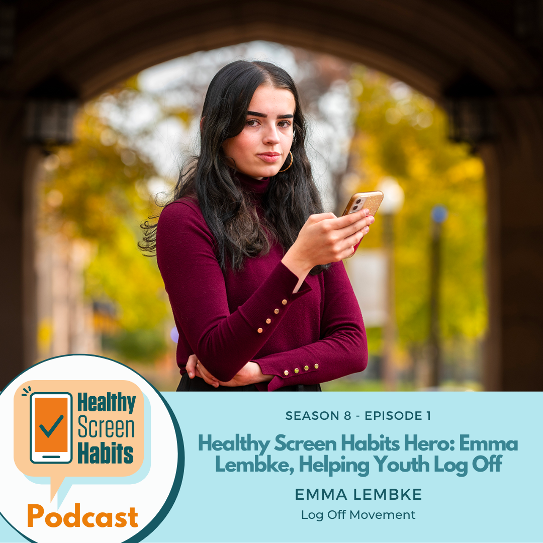 S8 Episode 1: Helping Youth Log Off // Emma Lembke, Log Off Movement
