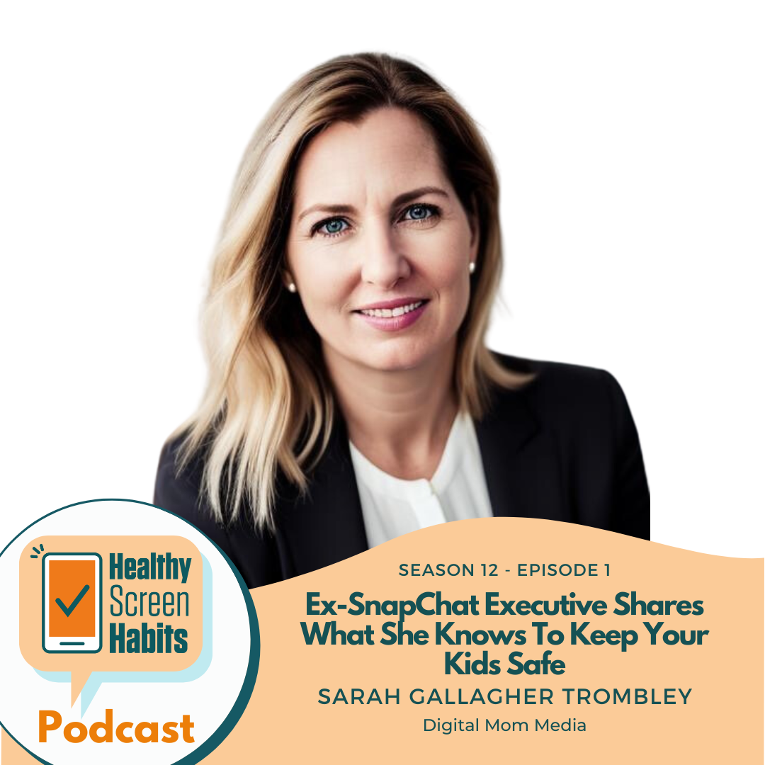 S12 Episode 1: Ex-SnapChat Executive Shares What She Knows To Keep Your Kids Safe // Sarah Gallaghe