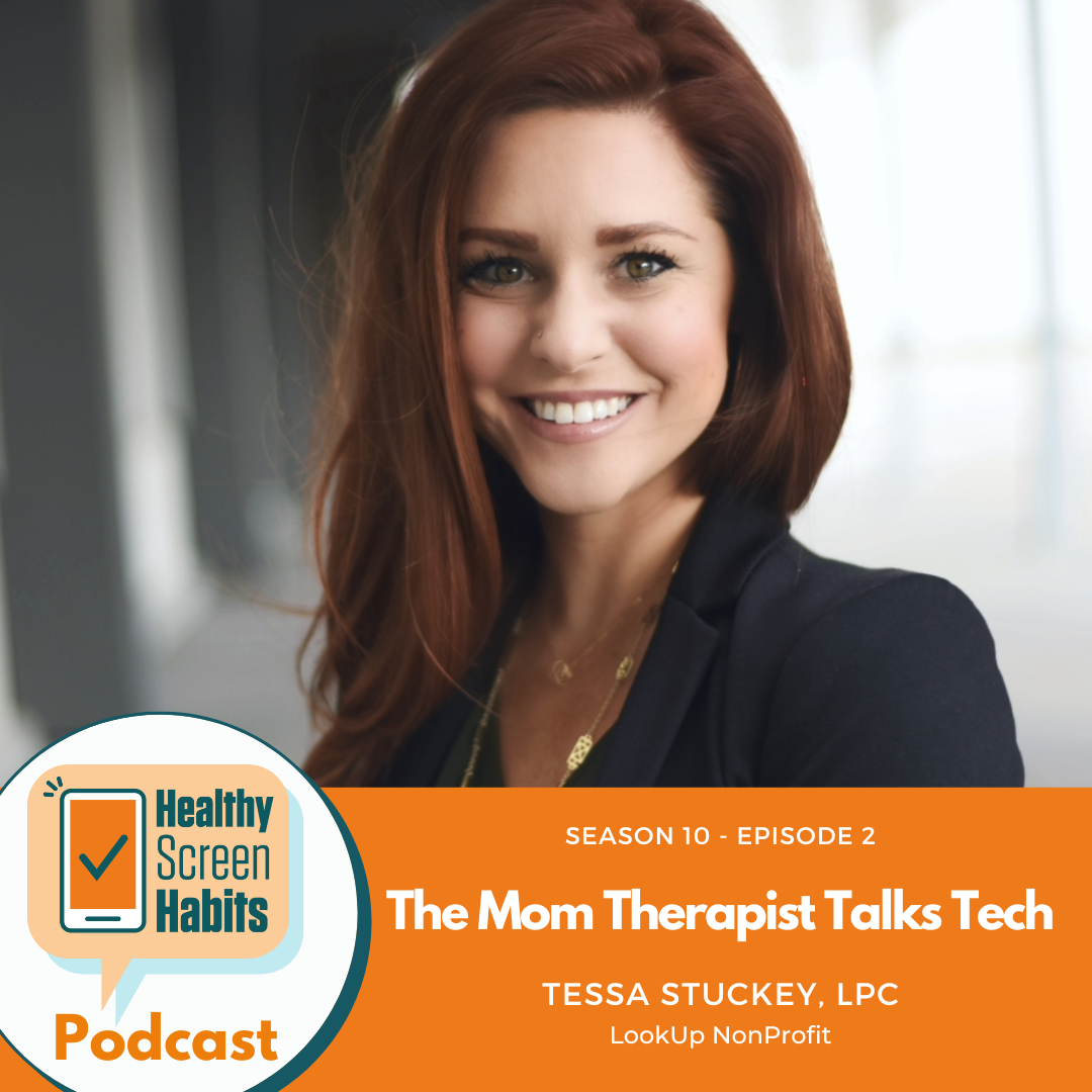 S10 Episode 2: The Mom Therapist Talks Tech // Tessa Stuckey, LPC