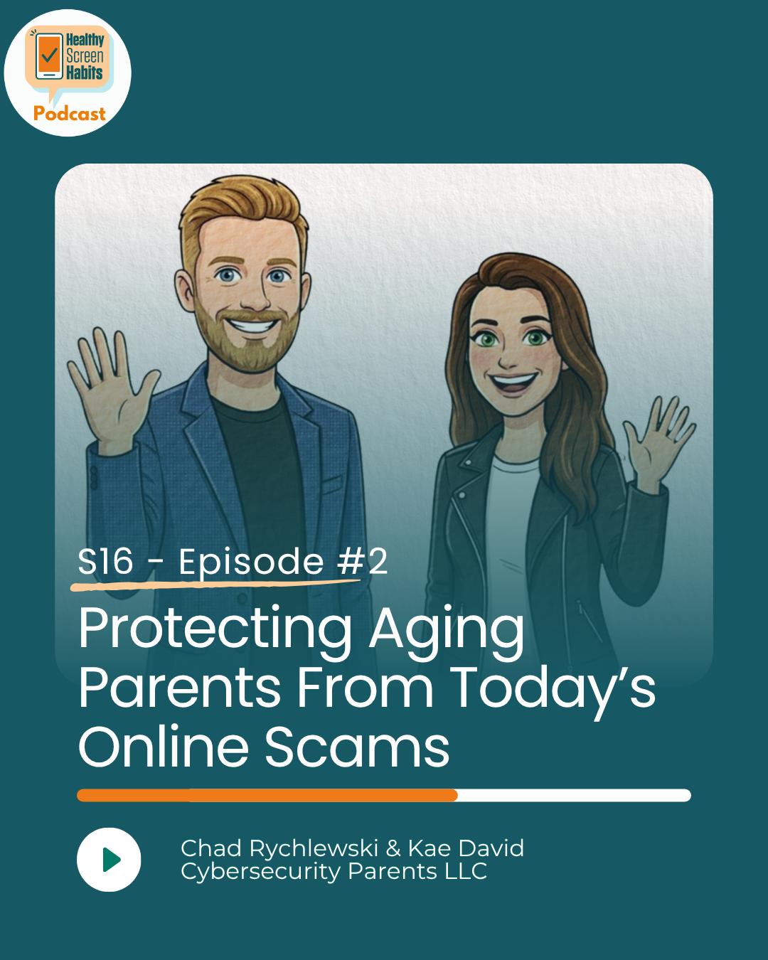 S16 Episode 2: Protecting Aging Parents From Today’s Online Scams // Chad Rychlewski & Kae David
