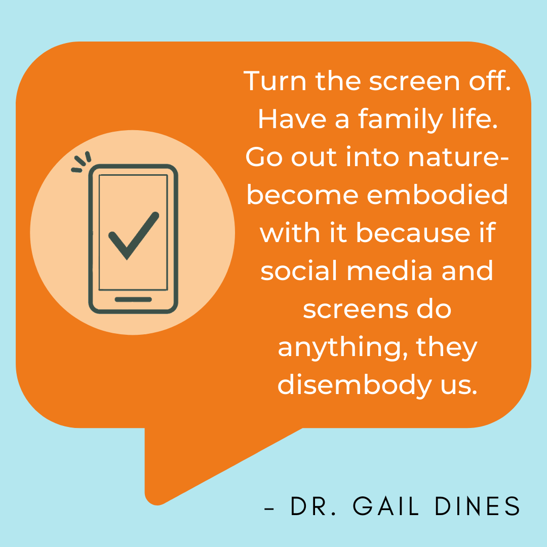 Healthy Screen Habit Takeaway - Gail Dines Healthy Screen Habit Takeaway - Gail Dines