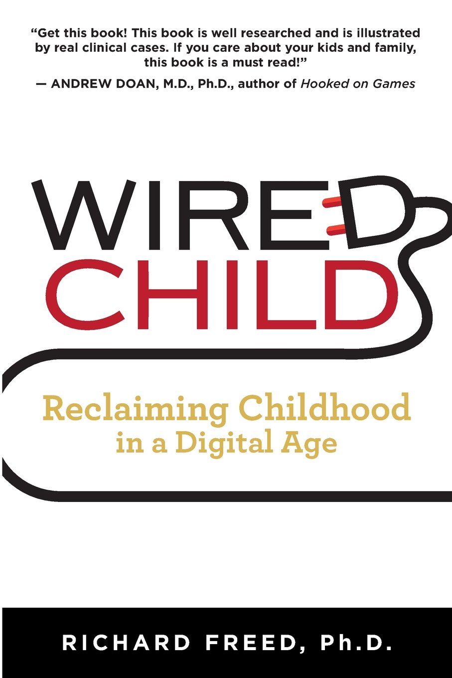 Wired Child by Dr. Richard Freed