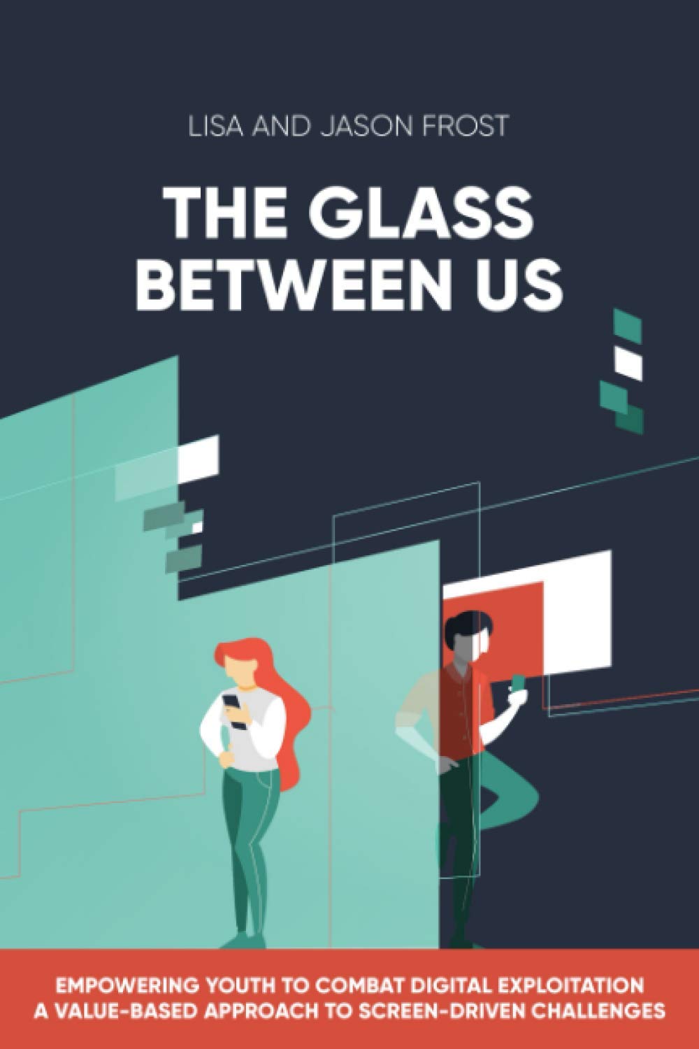 The Glass Between Us by Lisa and Jason Frost The Glass Between Us by Lisa and Jason Frost
