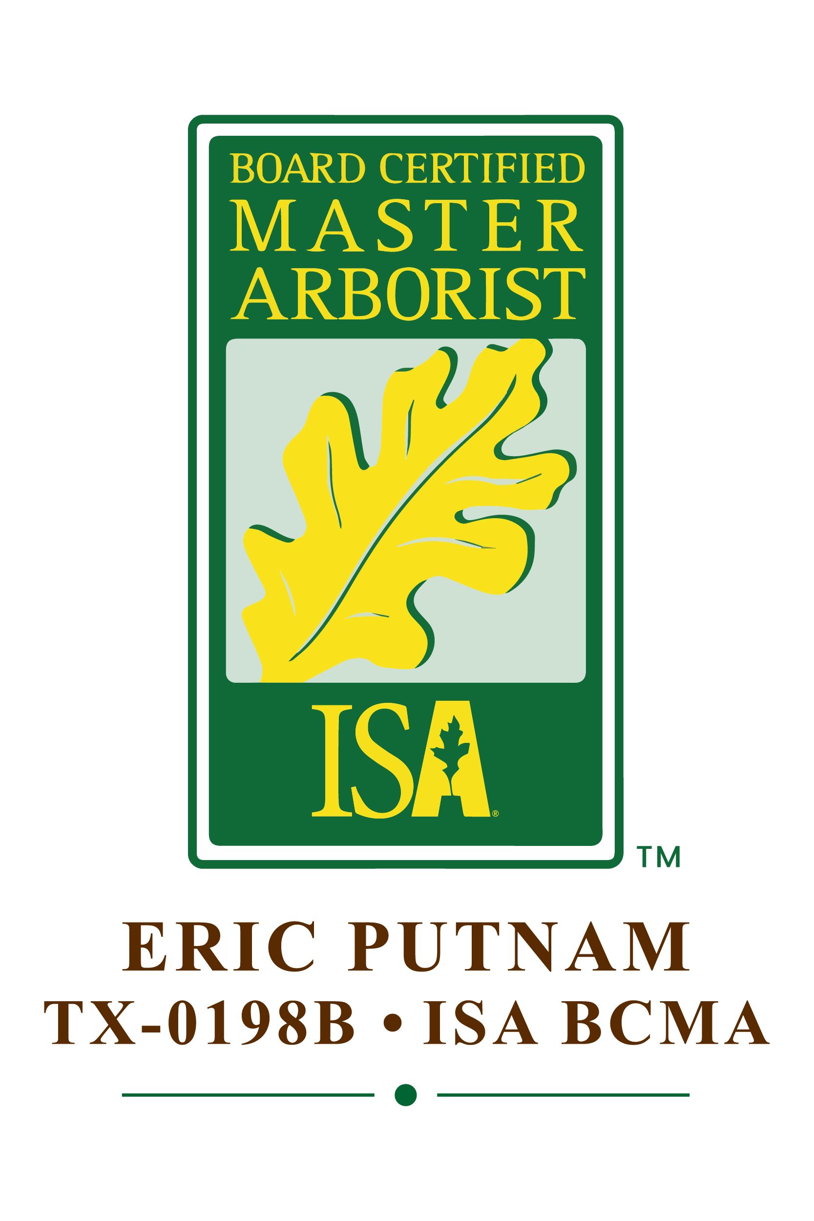 Eric Putnam Board Certified Master Arborist Houston Clear Lake