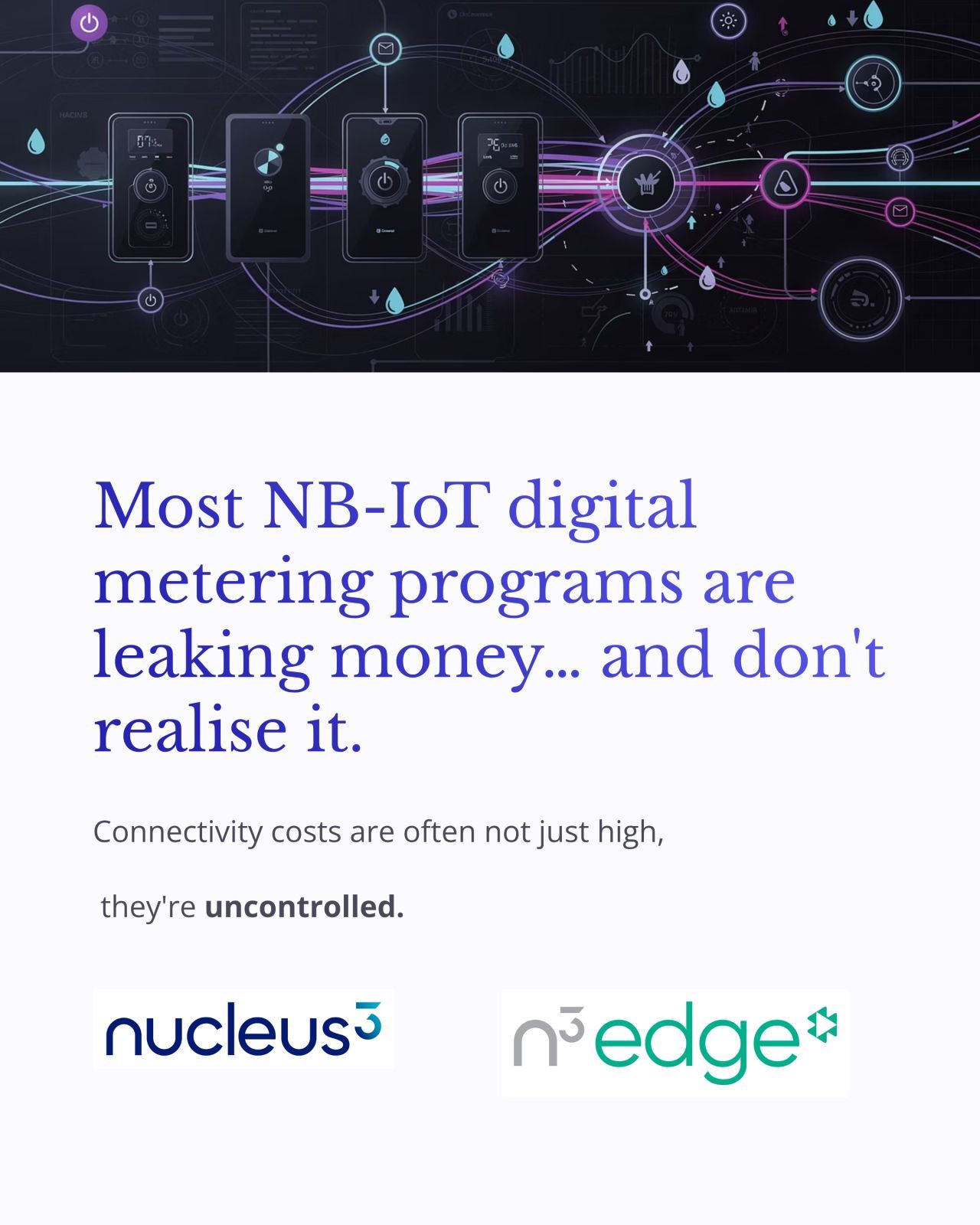 Ad for NB-IoT metering: purple network graphic and text warning digital programs are leaking money.