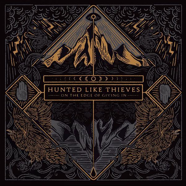 Hunted Like Thieves Album On The Edge Of Giving In