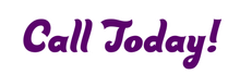 Purple script text reading “Call Today!”