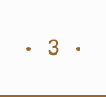 Brown number 3 centered between two brown dots on a white background