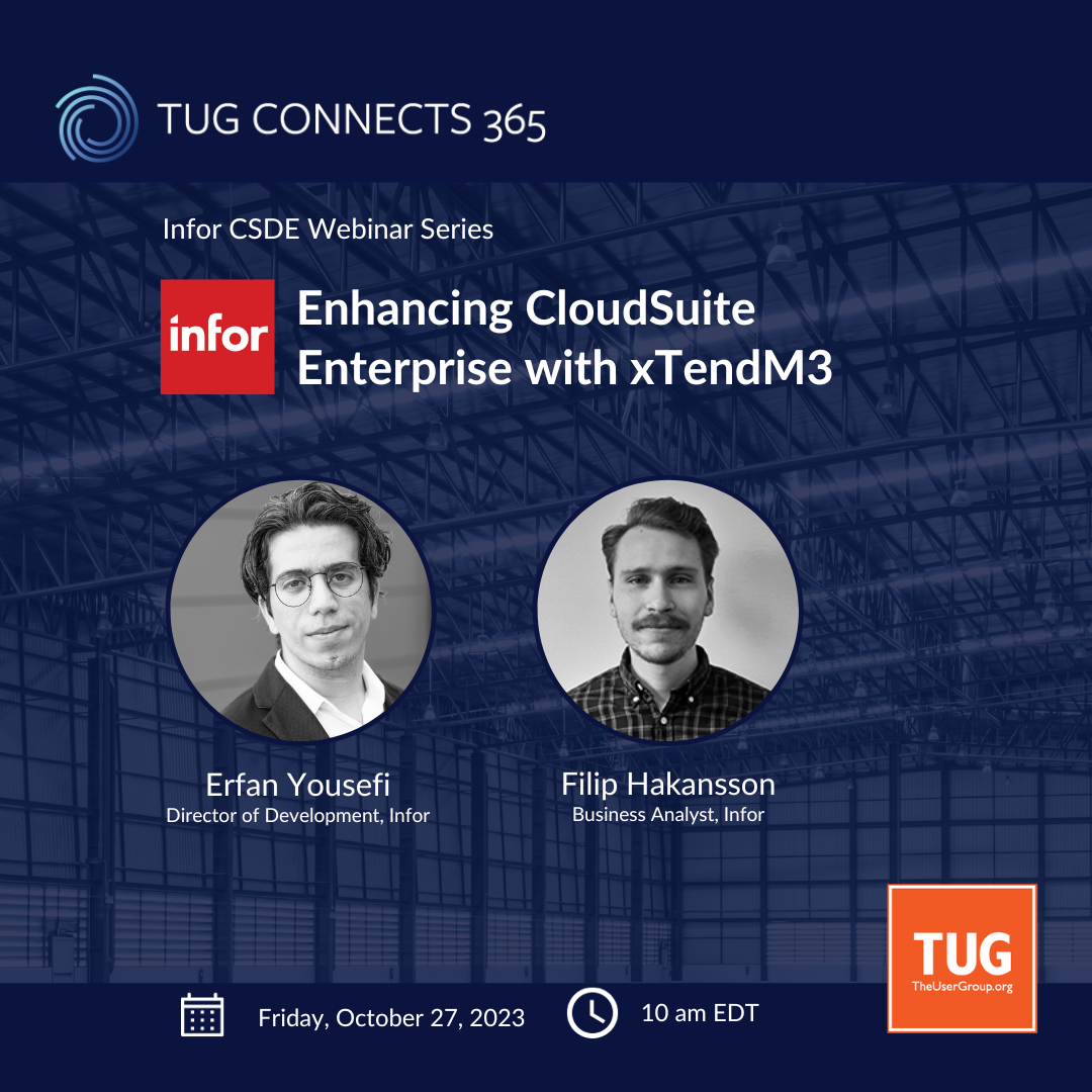 Click to learn more or Register Infor CSDE Webinar Series Enhancing CloudSuite Enterprise with xTendM3