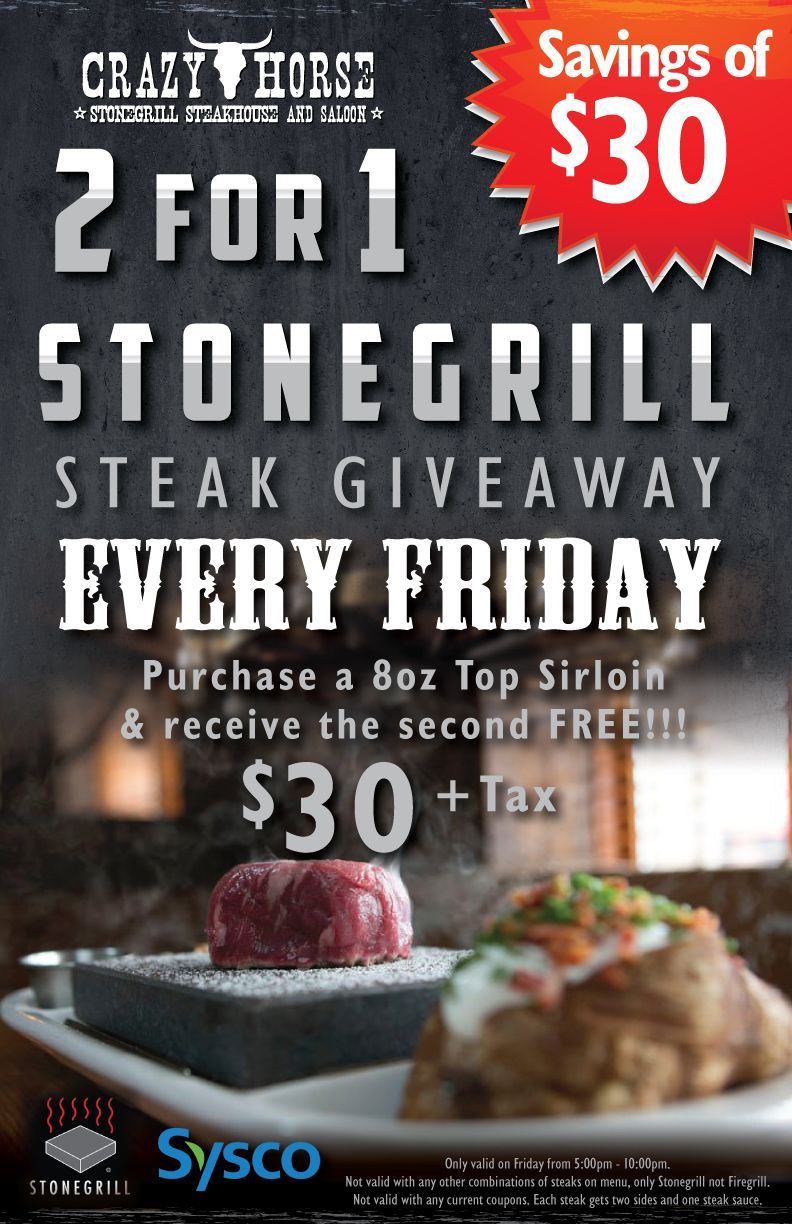 Stonegrill steak giveaway ad: 2 for 1, save $30, buy a top sirloin and get a second free Friday.