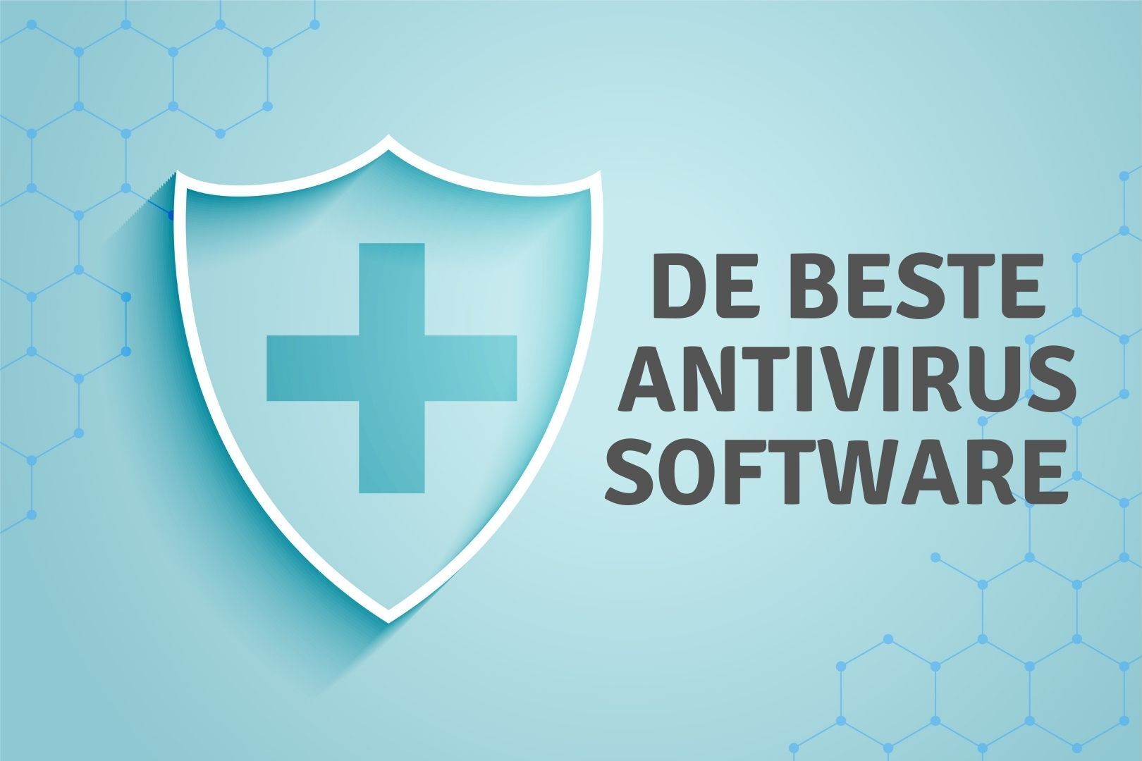 De beste antivirussoftware van 2021