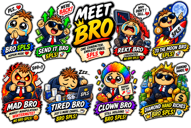 Meet Bro sticker sheet: eight ways to say bro pls, from Bro Pls begging the chart to Rekt Bro liquidated, Moon Bro on the $PLS rocket, Mad Bro, Tired Bro, Clown Bro and Rich Bro